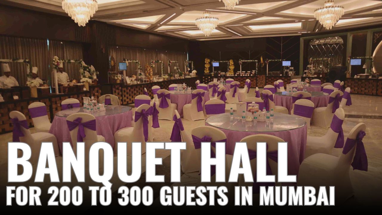 Banquet Hall For 200 to 300 Guests in Mumbai