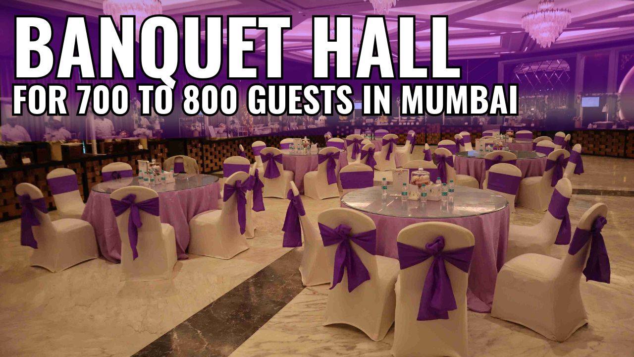 Banquet Hall For 700 to 800 Guests in Mumbai