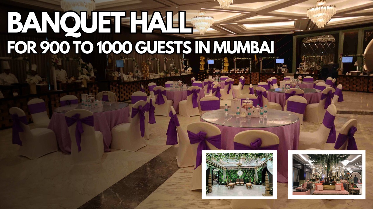 Banquet Hall For 900 to 1000 Guests in Mumbai